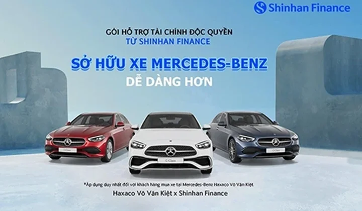 Shinhan Finance triển khai 02 gói hỗ trợ tài chính cho vay mua xe Mercedes-Benz