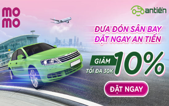 MoMo giảm giá 10% cho khách hàng đặt xe An Tiến đi sân bay