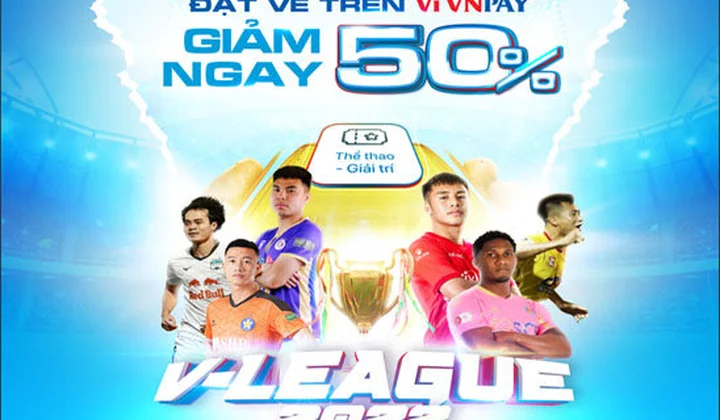 Mua vé online các trận bóng đá V-League 2022 trên ví VNPAY được giảm giá 50%