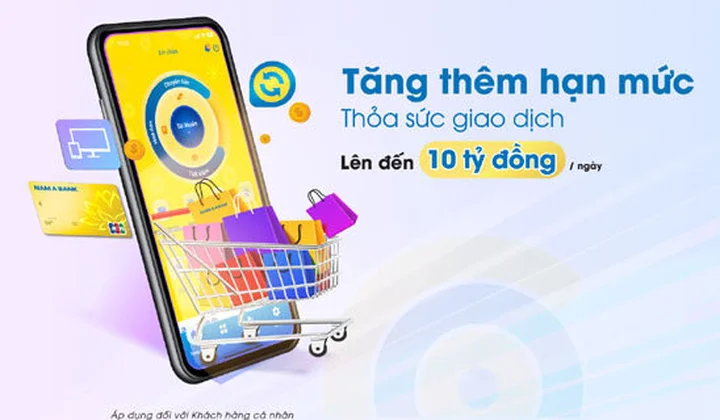 Nam A Bank tăng hạn mức giao dịch trong ngày trên Open Banking cho khách hàng cá nhân