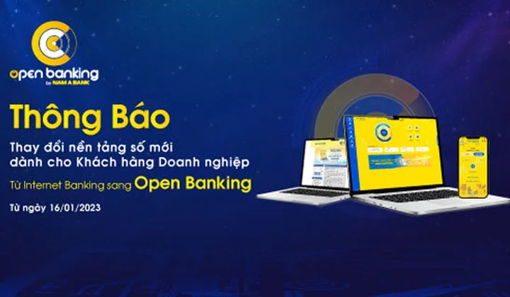 Nam A Bank thay đổi nền tảng số mới dành cho Khách hàng Doanh nghiệp