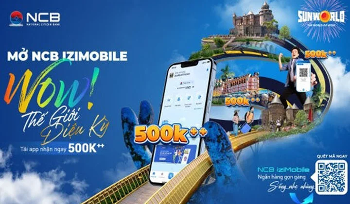 NCB iziMobile ưu đãi tới hơn 500.000 đồng cho khách hàng khi thanh toán tại hệ thống công viên Sun World