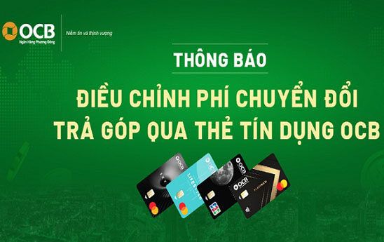 OCB điều chỉnh phí chuyển đổi trả góp cho thẻ tín dụng
