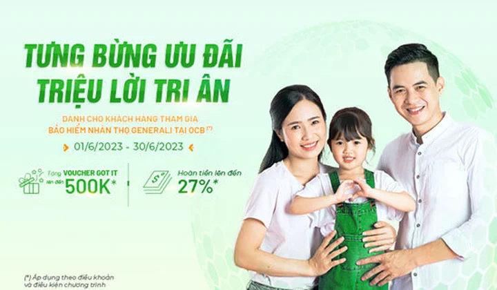 OCB ưu đãi hoàn tiền tới 27% cho khách hàng tham gia bảo hiểm Generali