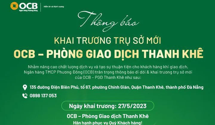 OCB Thanh Khê khai trương trụ sở mới từ 27/5/2023