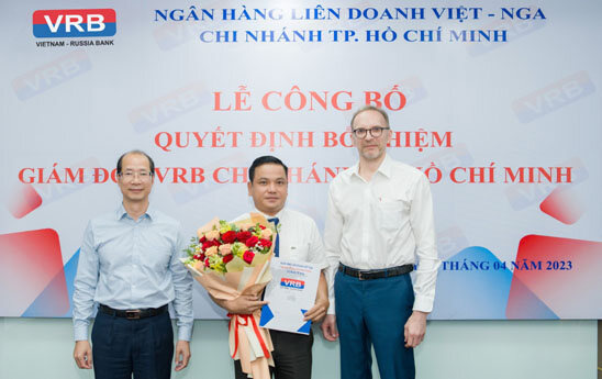 Bổ nhiệm Giám đốc Chi nhánh Ngân hàng VRB Hồ Chí Minh