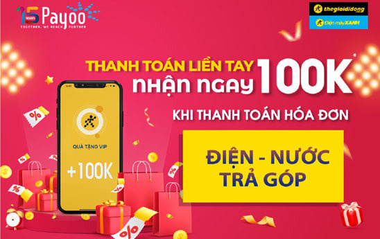Payoo tặng voucher 100.000đ cho khách hàng thanh toán các hóa đơn điện, nước trả góp
