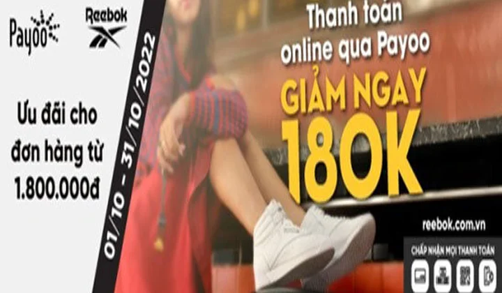 Payoo và Reebok tiếp tục ưu đãi khách hàng 180k với đơn hàng từ 1.800k