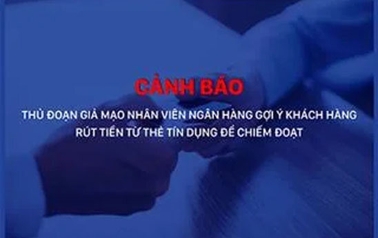 SCB cảnh báo thủ đoạn giả mạo nhân viên ngân hàng 'mời' rút tiền từ thẻ tín dụng để chiếm đoạt