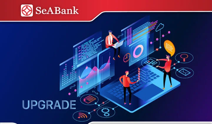 SeABank dự kiến thực hiện nâng cấp hệ thống từ 00:00 tới 05:00 ngày 03/06/2023