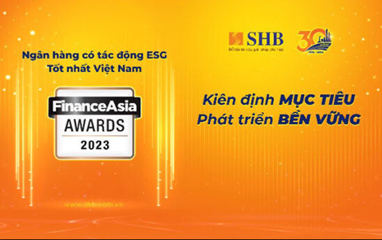 SHB được vinh danh “Ngân hàng có tác động ESG tốt nhất Việt Nam”