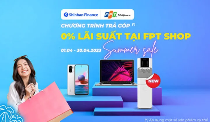 Shinhan Finance cho khách hàng vay mua hàng trả góp 0% tại FPT Shop
