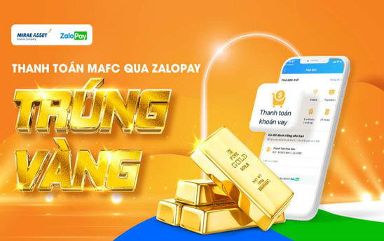 Thanh toán khoản vay MAFC bằng ví ZaloPay có cơ hội trúng thưởng lên đến 02 chỉ Vàng