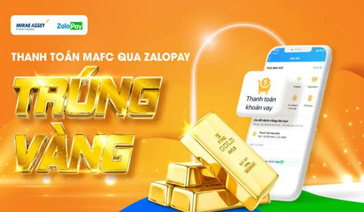 Thanh toán khoản vay MAFC bằng ví ZaloPay có cơ hội trúng thưởng lên đến 02 chỉ Vàng