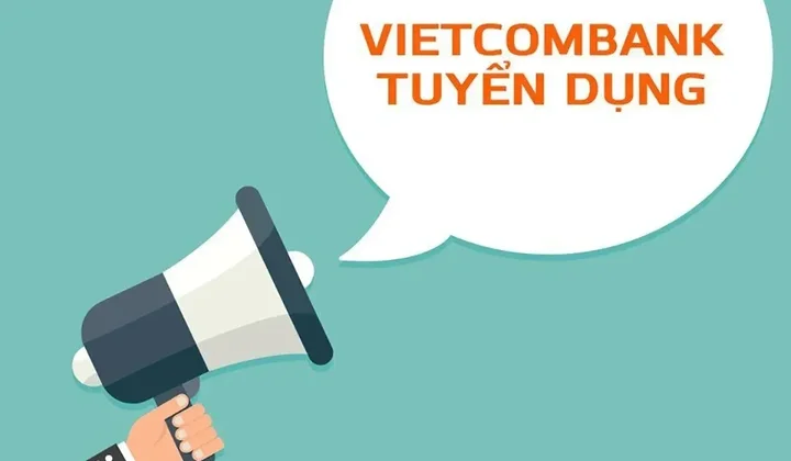 Vietcombank tuyển 93 nhân sự tại các chi nhánh