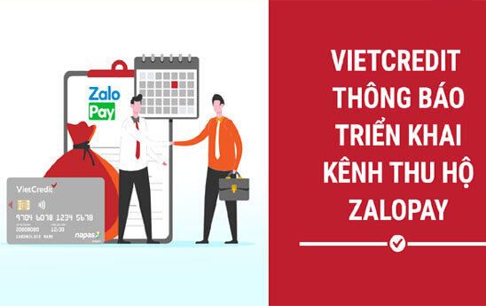 VietCredit triển khai kênh thu hộ Zalopay