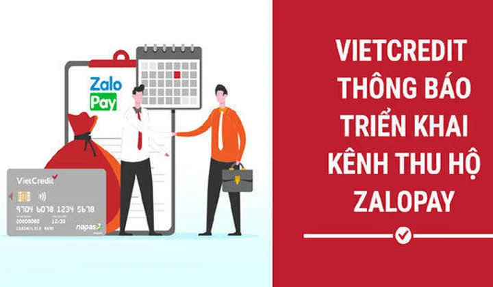 VietCredit triển khai kênh thu hộ Zalopay