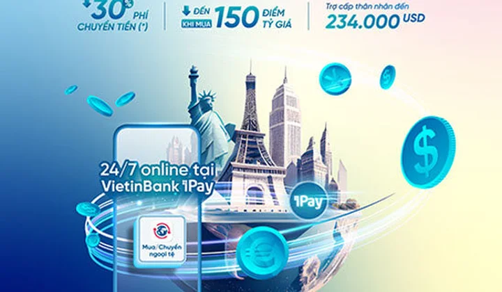 Ưu đãi mua ngoại tệ qua ứng dụng ngân hàng số VietinBank iPay