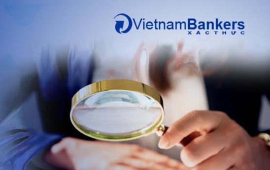 VietnamBankers triển khai dịch vụ Xác thực tài liệu