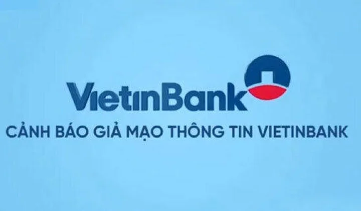 Cảnh báo giả mạo thông tin của VietinBank