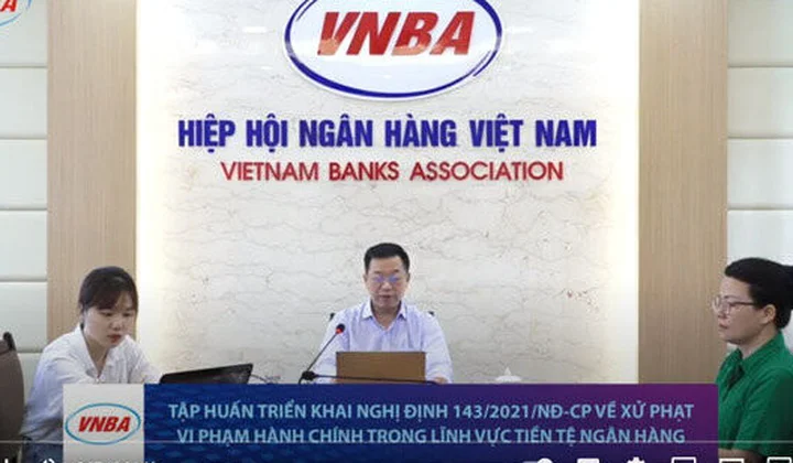 Tập huấn Nghị định 143/2021/NĐ-CP về xử phạt vi phạm hành chính lĩnh vực tiền tệ, ngân hàng