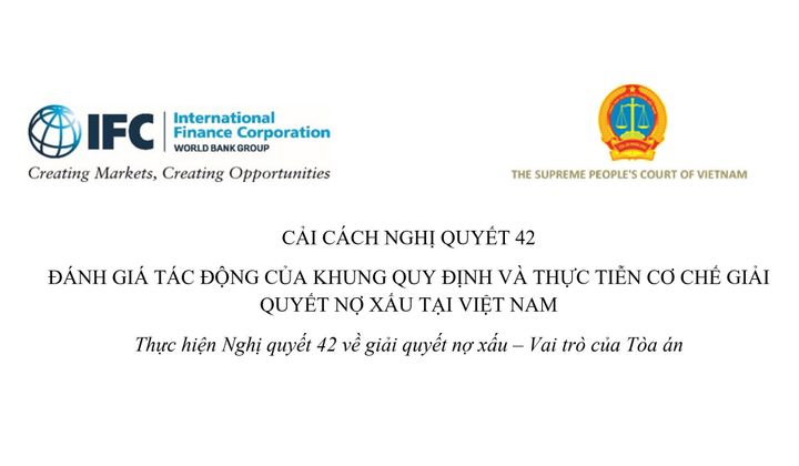 Tọa đàm “Thực hiện Nghị quyết 42 về giải quyết nợ xấu - Vai trò của Tòa án”