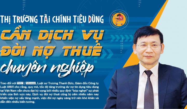 Thị trường tài chính tiêu dùng: Cần dịch vụ đòi nợ thuê chuyên nghiệp