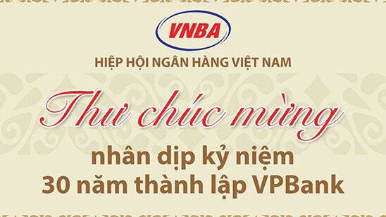 Hiệp hội Ngân hàng Việt Nam chúc mừng VPBank nhân dịp kỷ niệm 30 năm thành lập