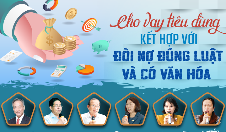 Cho vay tiêu dùng kết hợp với đòi nợ đúng luật và có văn hóa