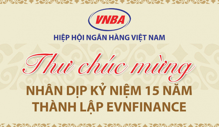 Hiệp hội Ngân hàng Việt Nam chúc mừng EVNFinance nhân dịp kỷ niệm 15 năm thành lập