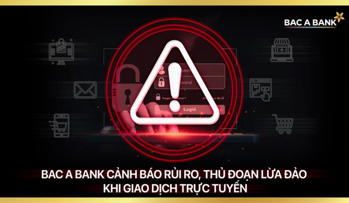 Bac A Bank cảnh báo lừa đảo khi giao dịch trực tuyến
