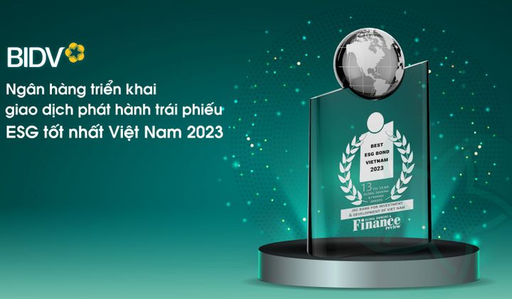 BIDV nhận giải “Ngân hàng triển khai giao dịch phát hành trái phiếu ESG tốt nhất Việt Nam 2023”