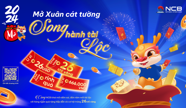 NCB triển khai loạt chương trình ưu đãi hấp dẫn dịp năm mới 2024