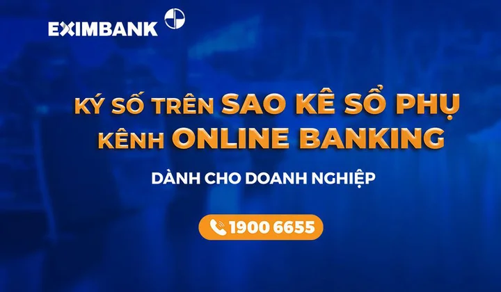 Eximbank ra mắt tính năng ký số phục vụ quản trị của doanh nghiệp