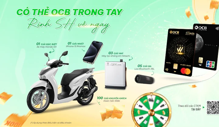 Mở thẻ tín dụng quốc tế OCB, cơ hội trúng xe máy SH
