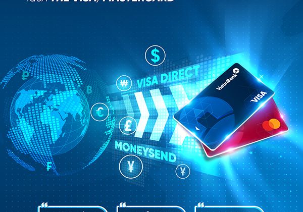 VietinBank triển khai dịch vụ nhận tiền từ nước ngoài qua thẻ Visa và MasterCard