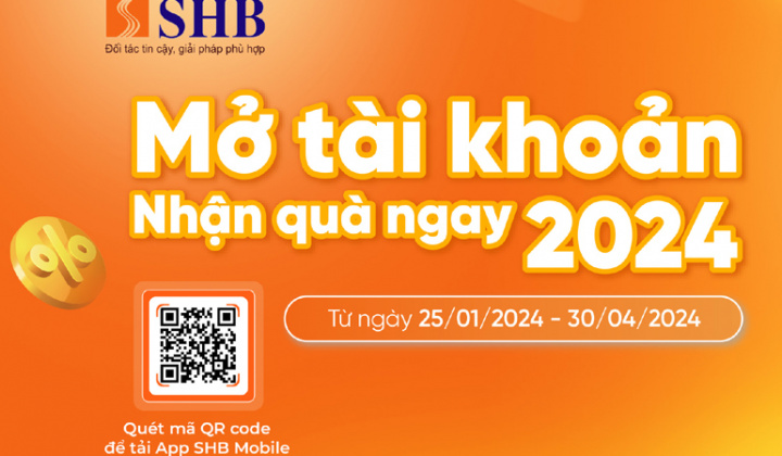 SHB tiếp tục ưu đãi khách hàng mở tài khoản trực tuyến