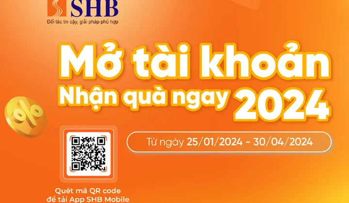 SHB tiếp tục ưu đãi khách hàng mở tài khoản trực tuyến