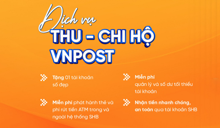 SHB triển khai dịch vụ thu chi hộ tiền mặt tại VNPOST