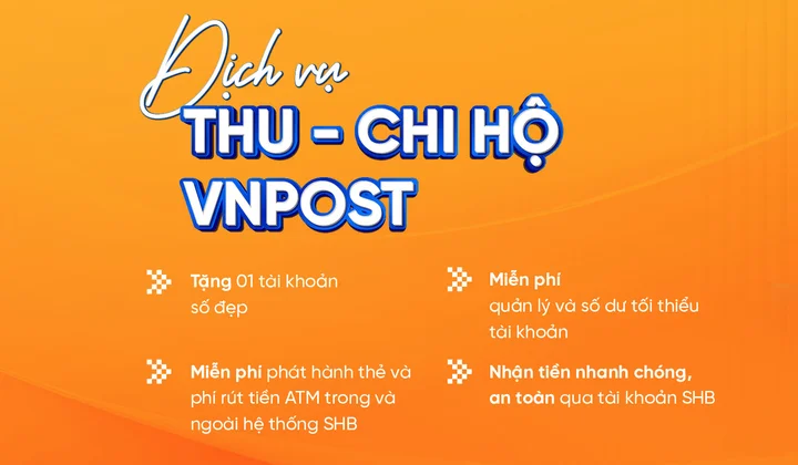 SHB triển khai dịch vụ thu chi hộ tiền mặt tại VNPOST