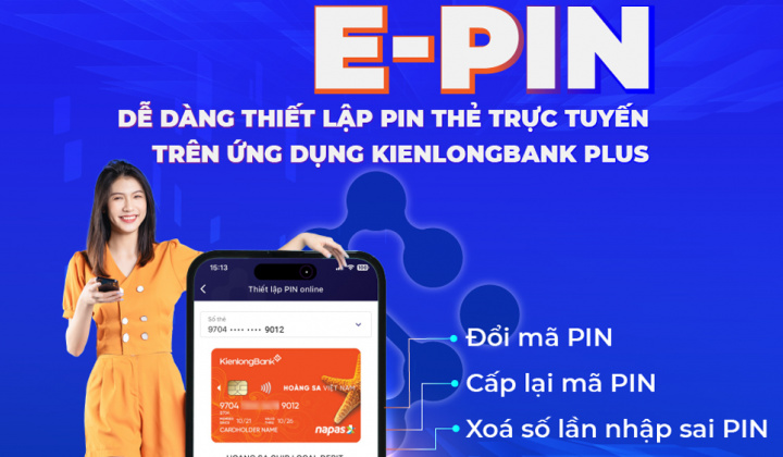 Thẻ KienlongBank Plus ra mắt tính năng E-PIN