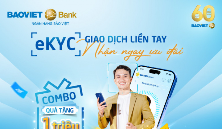 BAOVIET Bank ưu đãi khách hàng mở tài khoản trực tuyến eKYC