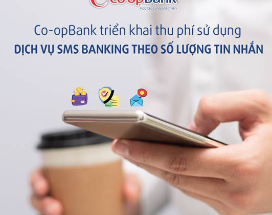 Co-opBank điều chỉnh chính sách thu phí dịch vụ SMS Banking