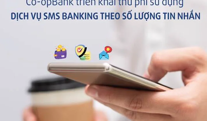 Co-opBank điều chỉnh chính sách thu phí dịch vụ SMS Banking