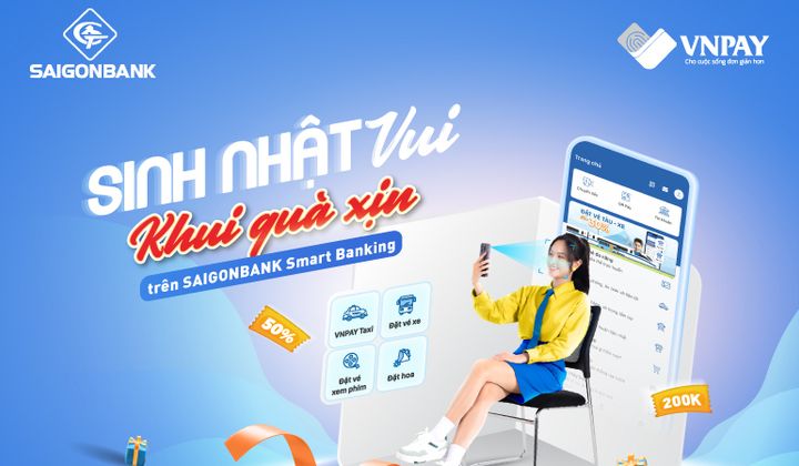 SaiGonBank tặng khách hàng tới 200.000 đồng khi mở tài khoản bằng eKYC