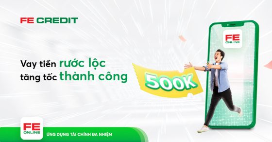 FE CREDIT tặng mã mua sắm trị giá 500.000 đồng cho khách vay tiêu dùng