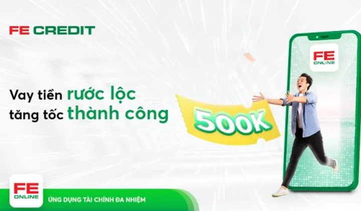 FE CREDIT tặng mã mua sắm trị giá 500.000 đồng cho khách vay tiêu dùng