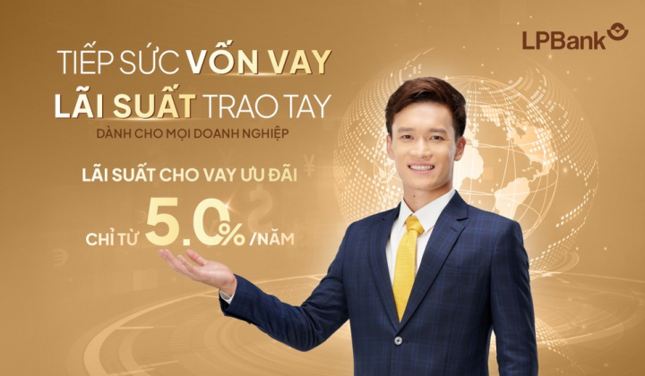 LPBank tung 3.000 tỷ đồng cho doanh nghiệp vay ưu đãi lãi suất từ 5,0%/năm