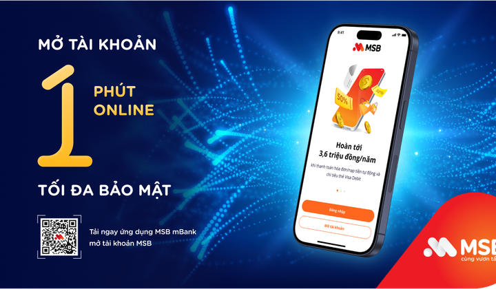 MSB ra mắt hành trình mở tài khoản trực tuyến công nghệ mới