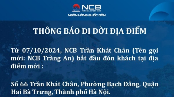 NCB Trần Khát Chân đổi tên và chuyển địa điểm mới